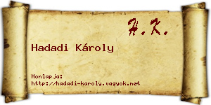 Hadadi Károly névjegykártya